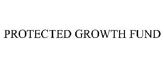 PROTECTED GROWTH FUND