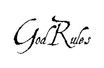 GOD RULES
