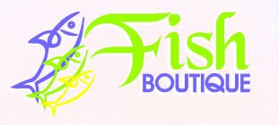 FISH BOUTIQUE