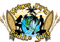 MOTHER EARTH PADDLE SURF