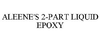 ALEENE'S 2-PART LIQUID EPOXY