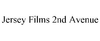 JERSEY FILMS 2ND AVENUE Trademark Registration Number 4708503
