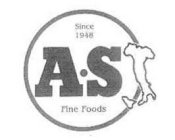 A·S FINE FOODS SINCE 1948
