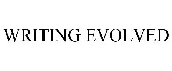 WRITING EVOLVED