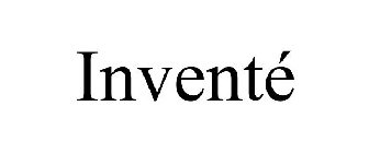 INVENTÉ