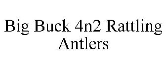 BIG BUCK 4N2 RATTLING ANTLERS