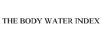 THE BODY WATER INDEX