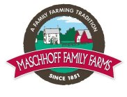 MASCHHOFF FAMILY FARMS A FAMILY FARMING TRADITION SINCE 1851