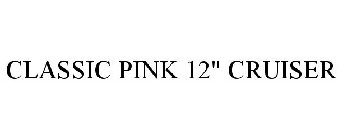 CLASSIC PINK 12