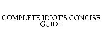 COMPLETE IDIOT'S CONCISE GUIDE