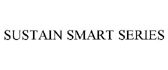 SUSTAIN SMART SERIES