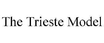 THE TRIESTE MODEL