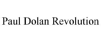 PAUL DOLAN REVOLUTION