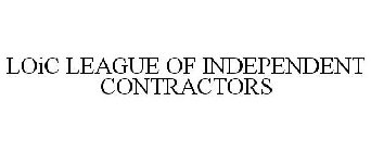 LOIC LEAGUE OF INDEPENDENT CONTRACTORS