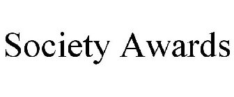 SOCIETY AWARDS