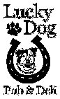 LUCKY DOG PUB & DELI