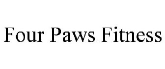 FOUR PAWS FITNESS