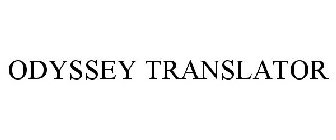 ODYSSEY TRANSLATOR