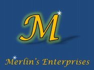 MERLIN'S ENTERPRISES M