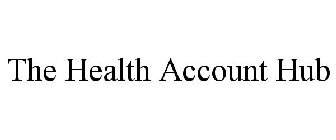 THE HEALTH ACCOUNT HUB