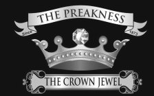 THE PREAKNESS THE CROWN JEWEL SINCE 1873