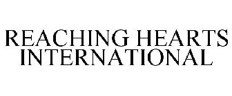 REACHING HEARTS INTERNATIONAL