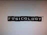 FUSICOLOGY