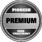 PIONEER PREMIUM SEED TREATMENT