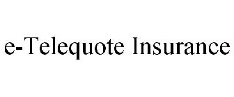 E-TELEQUOTE INSURANCE