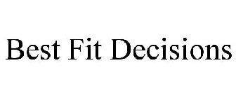 BEST FIT DECISIONS