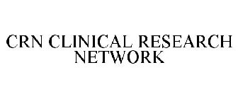 CRN CLINICAL RESEARCH NETWORK