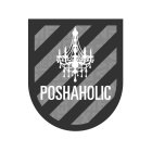 POSHAHOLIC
