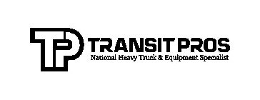 TP TRANSIT PROS NATIONAL HEAVY TRUCK & EQUIPMENT SPECIALIST