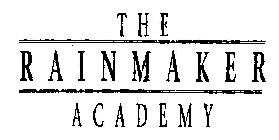 THE RAINMAKER ACADEMY