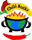 CHILI ROCKS