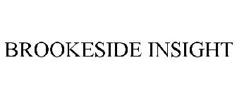 BROOKESIDE INSIGHT