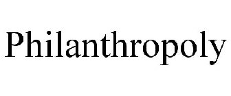 PHILANTHROPOLY