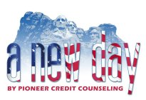A NEW DAY BY PIONEER CREDIT COUNSELING