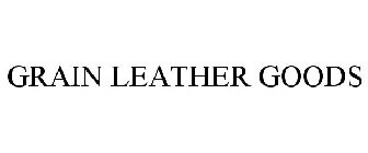 GRAIN LEATHER GOODS