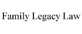 FAMILY LEGACY LAW