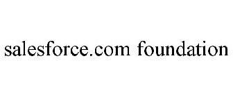 SALESFORCE.COM FOUNDATION