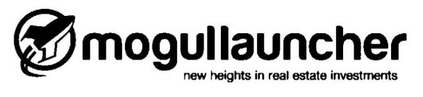 MOGULLAUNCHER NEW HEIGHTS IN REAL ESTATE INVESTMENTS