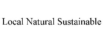 LOCAL NATURAL SUSTAINABLE