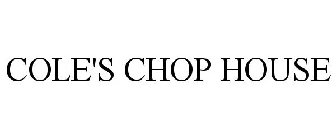 COLE'S CHOP HOUSE