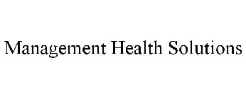 MANAGEMENT HEALTH SOLUTIONS