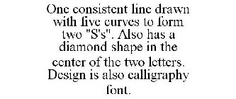 ONE CONSISTENT LINE DRAWN WITH FIVE CURVES TO FORM TWO 