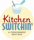 KITCHEN SWITCHIN' A CONSIGNMENT BOUTIQUE