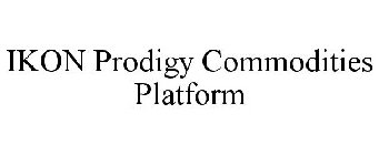 IKON PRODIGY COMMODITIES PLATFORM