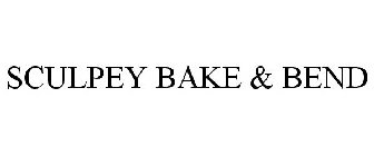SCULPEY BAKE & BEND