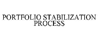 PORTFOLIO STABILIZATION PROCESS